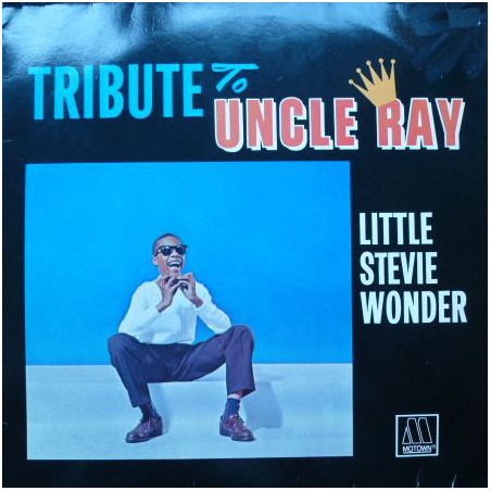 Little Stevie Wonder – Tribute To Uncle Ray|Motown ‎– 230·15·061