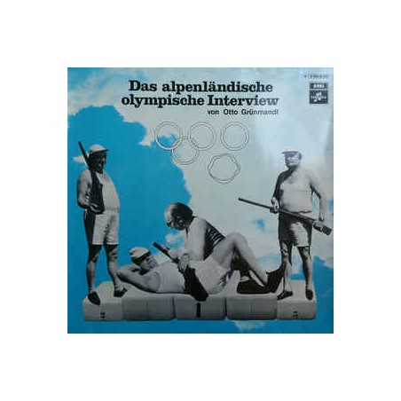 Grünmandl‎ Otto – Das Alpenländische Olympische Interview|1972    Columbia ‎– 2 E 052-33076
