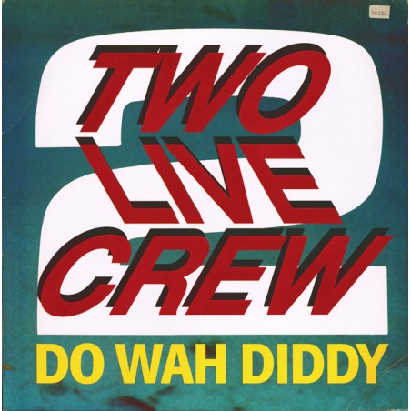 Two Live Crew  ‎– Do Wah Diddy|1988   BCM Records ‎– 12132-Maxi-Single