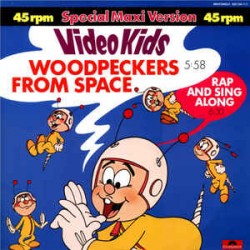 Video Kids ‎– Woodpeckers...