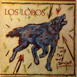 Los Lobos ‎– How Will The...