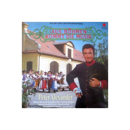 Alexander Peter ‎– Aus Böhmen Kommt Die Musik|1983     Ariola ‎– 46 759 7-Club Edition