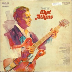 Atkins Chet ‎– This Is Chet...