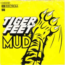 Mud ‎– Tiger Feet|1973...