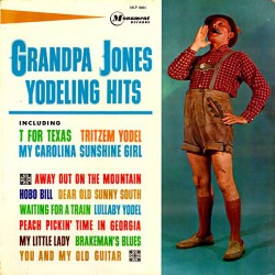 Grandpa Jones ‎– Yodeling...