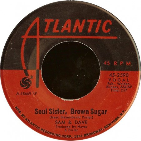 Sam & Dave ‎– Soul Sister, Brown Sugar|1968   Atlantic 45-2590-Single