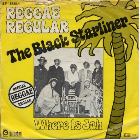 Reggae Regular ‎– The Black Starliner / Where Is Jah|1979    Greensleeves Records ‎– BF 18688-Single