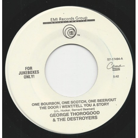 Thorogood George & The Destroyers ‎– One Bourbon, One Scotch, One Beer...|EMI ‎– S7-17494-Single