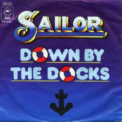 Sailor ‎– Down By The...