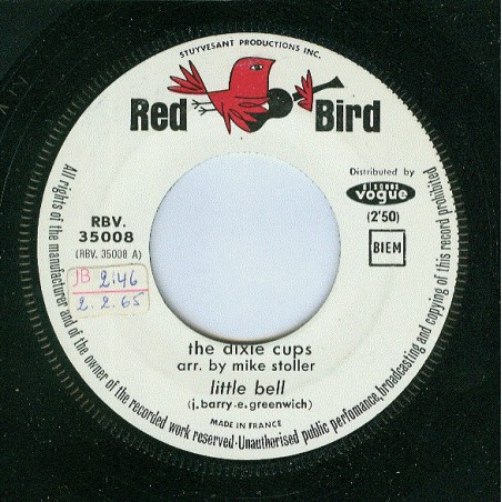 Dixie Cups The ‎– Little Bell|1965    Red Bird ‎– RBV. 35008-Single