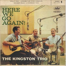 Kingston Trio The  ‎– Here...
