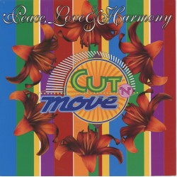 Cut 'N' Move ‎– Peace, Love...