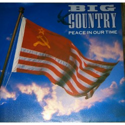 Big Country ‎– Peace In Our...