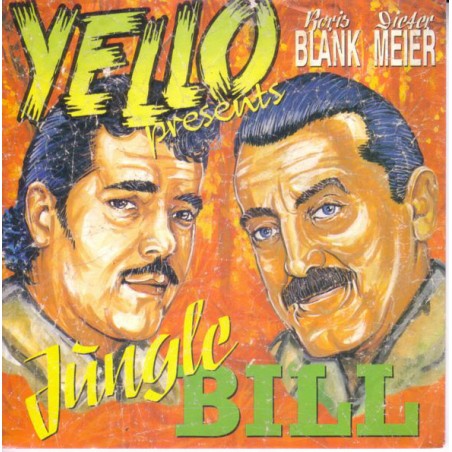 Yello ‎– Jungle Bill|1992    Mercury ‎– 864 438-7-Single