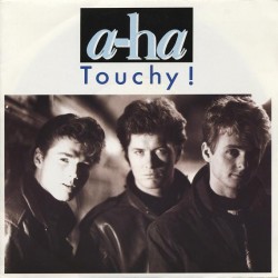 a-ha ‎– Touchy!|1988...