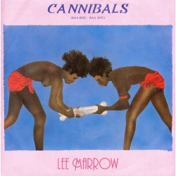 Marrow ‎Lee – Cannibals...