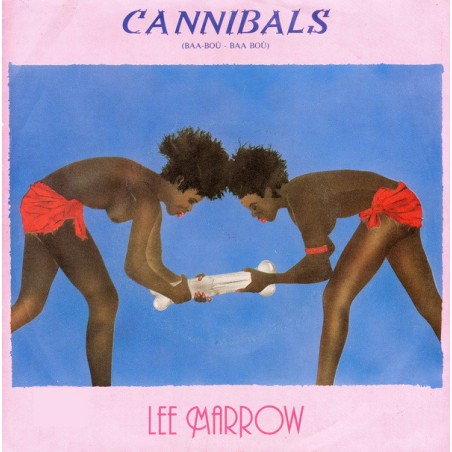 Marrow ‎Lee – Cannibals (Baa-Boù - Baa Boù)|1986     Chic – 6.14551-Single