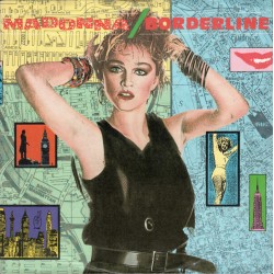 Madonna ‎– Borderline|1984...