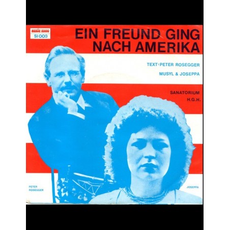 Musyl Und Joseppa ‎– Ein Freund Ging Nach Amerika|1979    Music 2000 ‎– SI 003-Single