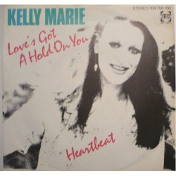 Kelly Marie ‎– Love's Got A...