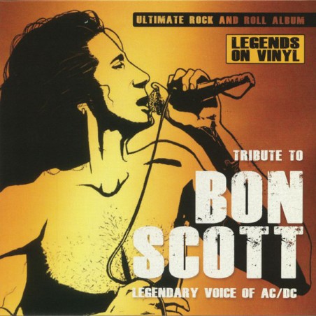 Scott Bon ‎– Tribute To Bon Scott: Legendary Voice Of AC/DC|2017   Legends On Vinyl ‎– LOV6007