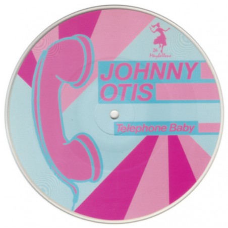 Otis ‎Johnny – Telephone Baby / Ma, He's Makin' Eyes At Me l  Maybellene ‎– MBR 26 Picture Disc, Limited Edition Single