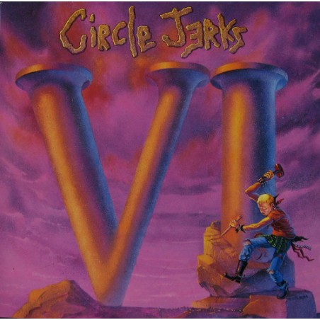Circle Jerks ‎– VI | 1987   Roadrunner Records ‎– RR 9584