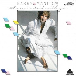 Manilow ‎Barry – I Wanna Do...