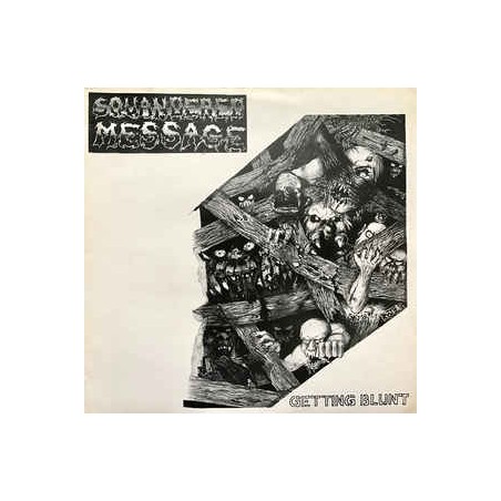 Squandered Message ‎– Getting Blunt 1986