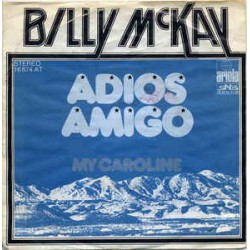 McKay ‎Billy – Adios Amigo...