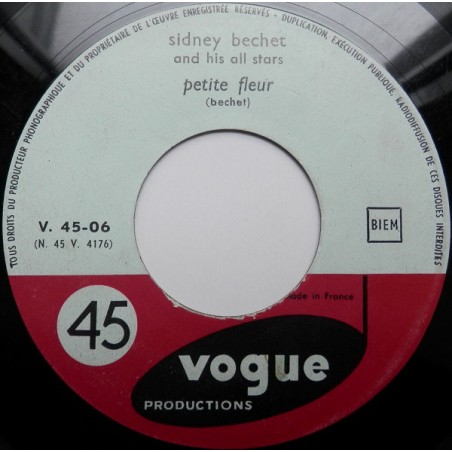 Bechet Sidney  And His All Stars– Petite Fleur / Dans Les Rues D'Antibes  Vogue Productions ‎– V. 45-06 Single