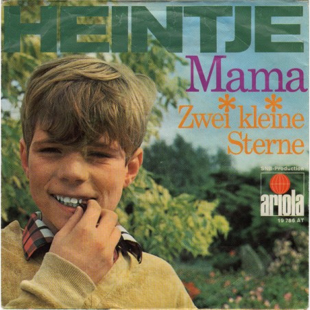 Heintje ‎– Mama     |   Ariola ‎– 19 786 AT Single