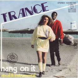 Trance‎– Hang On It 1992...