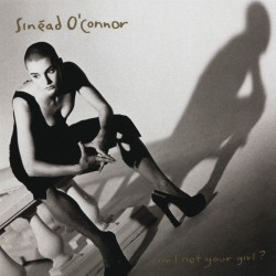 O'Connor ‎Sinéad – Am I Not...