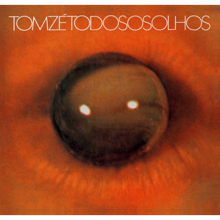 Tom Zé ‎– Todos Os Olhos|1973/2010   Polysom ‎– 33069-1