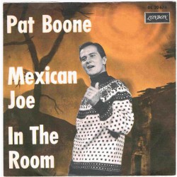 Boone ‎Pat – Mexican Joe /...