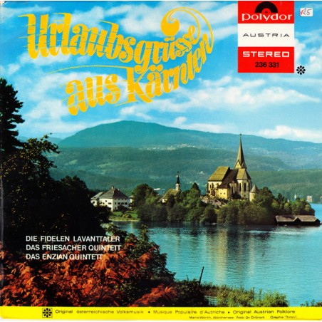Fidelen Lavanttaler / Das Friesacher Quintett / Das Enzian Quintett ‎– Urlaubsgrüsse Aus Kärnten|1968     Polydor	236 331