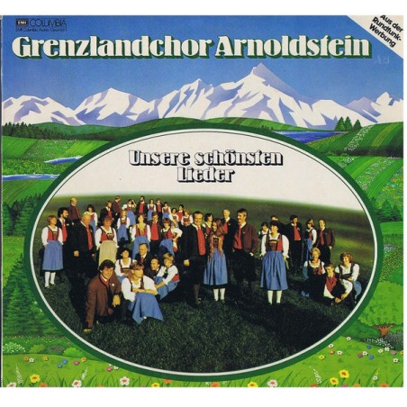 Grenzlandchor Arnoldstein ‎– Unsere Schönsten Lieder|1982    EMI Columbia ‎– 12 C 088-33 277