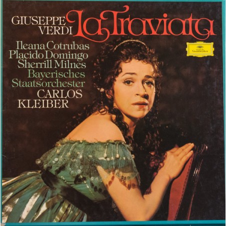 Verdi – La Traviata - Kleiber-Cotrubas-Domingo-Milnes, Bayerisches Staatsorchester |DG-2707 103‎