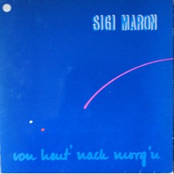 Maron ‎Sigi – Von Heut'...