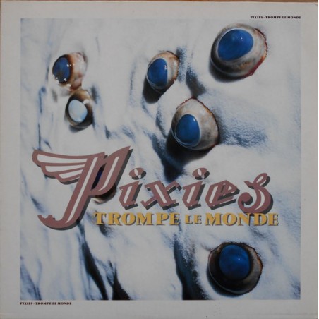 Pixies ‎– Trompe Le Monde|1991    Rough Trade ‎– RTD 120 1220 1