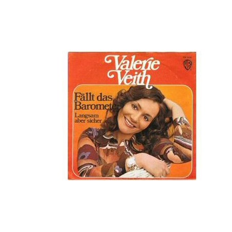 Valerie Veith ‎– Fällt Das Barometer|1972   Warner Bros. Records ‎– WB 16 151-Single