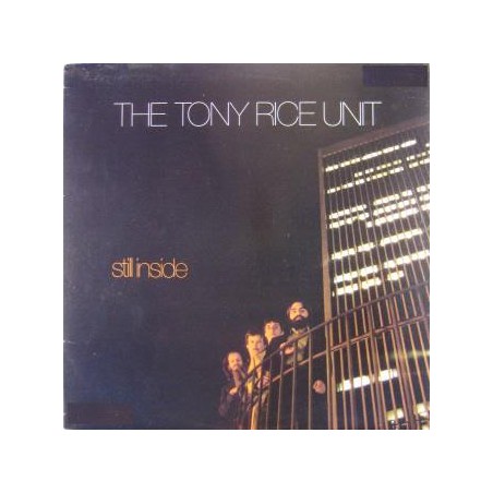 Rice Tony  Unit ‎The– Still Inside|1982    Pastels ‎– R-ST-2028