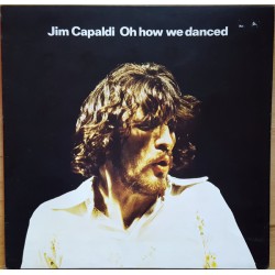Capaldi Jim ‎– Oh How We...