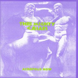 Mighty Caesars ‎– Acropolis...