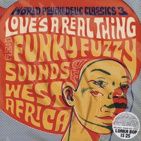 Various ‎– Love's A Real Thing (The Funky Fuzzy Sounds Of West Africa)|2014   Luaka Bop ‎– 6 80899 0052-1-0