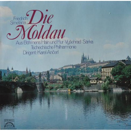 Smetana Friedrich -Die Moldau- Tschechische Philharmonie-Ančerl ‎| Supraphon ‎– 62 43