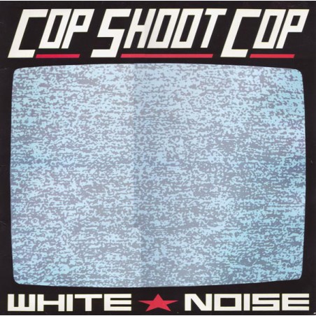 Cop Shoot Cop ‎– White Noise|1991    Big Cat ‎– ABB29