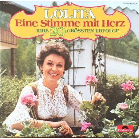Lolita – Eine Stimme Mit Herz - Ihre 20 Grössten Erfolge|1984    Polydor ‎– 40 577 9-Club Edition