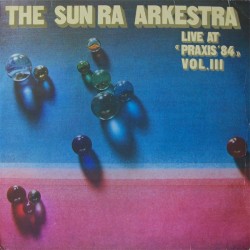 Sun Ra Arkestra The ‎– Live...